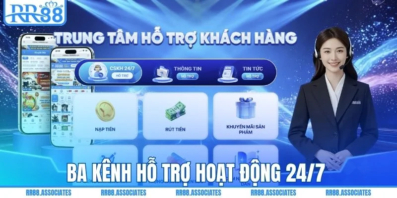 Ba kênh hỗ trợ hoạt động 24/7 