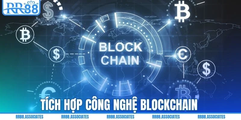 Tích hợp công nghệ Blockchain 